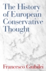 Image for The History of European Conservative Thought