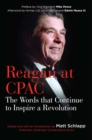 Image for Reagan at Cpac: The Words That Continue to Inspire a Revolution