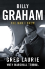 Image for Billy Graham: The Man I Knew