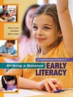 Image for Striking a Balance: A Comprehensive Approach to Early Literacy