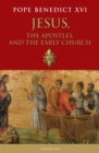 Image for Jesus, the Apostles, and the Early Church