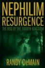 Image for Nephilim Resurgence: The Rise of the Fourth Kingdom