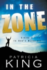 Image for In the Zone: Living a Life in God&#39;s Blessings