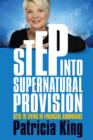 Image for Step into Supernatural Provision: Keys to Living in Financial Abundance