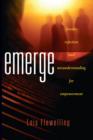 Image for Emerge: Forsake Rejection and Misunderstanding for Empowerment