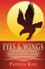 Image for Eyes and Wings: God&#39;s Empowerment for Today&#39;s church: Prophetic Eyes and Apostolic Action