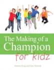 Image for The Making of a Champion Kidz
