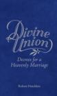Image for Divine Union: Decrees for a Heavenly Marriage