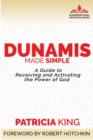 Image for Dunamis Made Simple: A Guide to  Receiving and Activating the Power of God