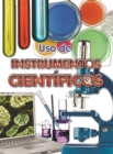 Image for Uso de instrumentos cientificos: Using Scientific Tools