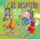 Image for Desastre en la fiesta 100th Dia: Disaster On The 100Th Day