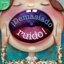 Image for Demasiado ruido!: Too Much Noise