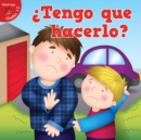 Image for Tengo que hacerlo?: Do I Have To...