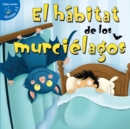 Image for El habitat de los murcielagos: Habitat for Bats