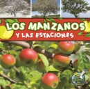 Image for Los manzanos y las estaciones: Apple Trees and The Seasons
