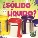 Image for Solido o liquido?: Solid Or Liquid?