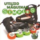 Image for Utilizo maquinas simples: I Use Simple Machines