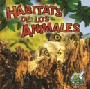 Image for Habitats de los animales: Animal Habitats