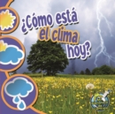 Image for Como esta el clima hoy?: What&#39;s The Weather Like Today?
