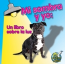 Image for Mi sombra y yo: Me and My Shadow