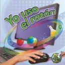 Image for Yo uso el raton: I Use A Mouse