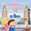 Image for To London To Visit The Queen: Phoenetic Sound /Q