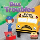 Image for Bus Troubles: Phoenetic Sound /X