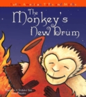 Image for The monkey&#39;s new drum: based on a trickster tale from Panama