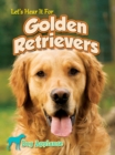 Image for Let&#39;s Hear It For Golden Retrievers