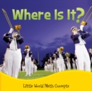 Image for Where Is It?: Spatial Relationships: In Front, Behind