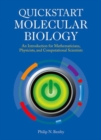 Image for QuickStart Molecular Biology: An Introductory Course for Mathematicians, Physicists, and Engineers