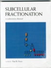 Image for Subcellular Fractionation: A Laboratory Manual