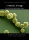 Image for Synthetic biology  : tools for engineering biological systems