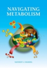 Image for Navigating Metabolism