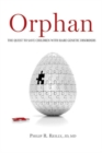 Image for Orphan: The Quest to Save Children with Rare Genetic Disorders