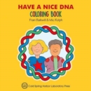 Image for Have a Nice DNA Coloring Book (Enjoy Your Cells Color and Learn Series Book 3)