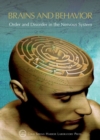 Image for Brains and Behavior: Order and Disorder in the Nervous System