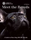 Image for Meet the Breeds : A Guide to More Than 200 AKC Breeds