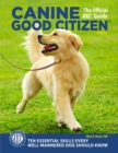 Image for Canine Good Citizen, 2nd Edition: 10 Essential Skills Every Well-Mannered Dog Should Know