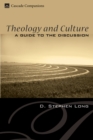 Image for Theology and Culture: A Guide to the Discussion