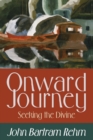 Image for Onward Journey: Seeking the Divine
