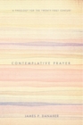 Image for Contemplative Prayer: A Theology for the Twenty-first Century
