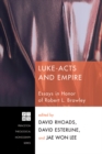 Image for Luke-acts and Empire: Essays in Honor of Robert L. Brawley