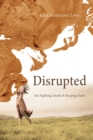 Image for Disrupted: On Fighting Death and Keeping Faith