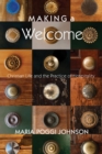 Image for Making a Welcome: Christian Life and the Practice of Hospitality