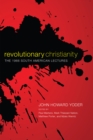 Image for Revolutionary Christianity: The 1966 South American Lectures
