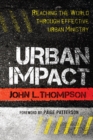 Image for Urban Impact: Reaching the World Through Effective Urban Ministry