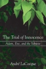 Image for Trial of Innocence: Adam, Eve, and the Yahwist