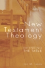 Image for New Testament Theology: Extending the Table