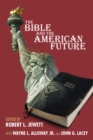 Image for Bible and the American Future